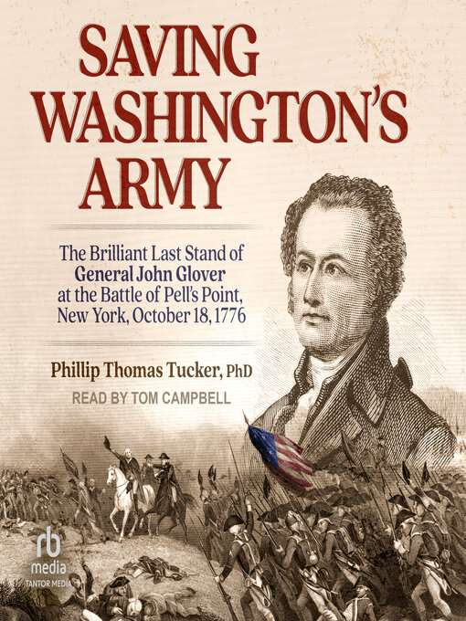 Title details for Saving Washington's Army by Phillip Thomas Tucker, PhD - Available